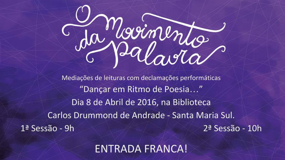 O Movimento da Palavra - Santa Maria Sul