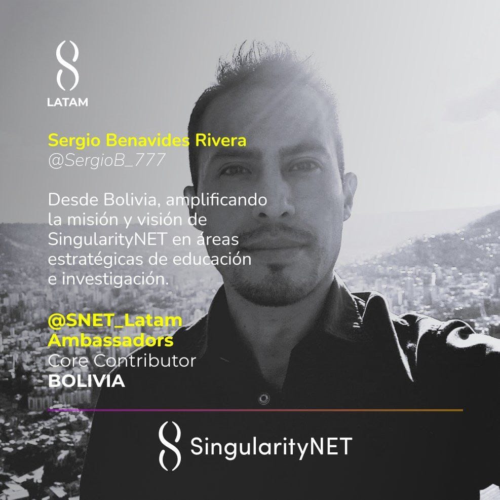 Sergio Benavides profile as SingularityNET LATAM Ambassador and Core Contributor