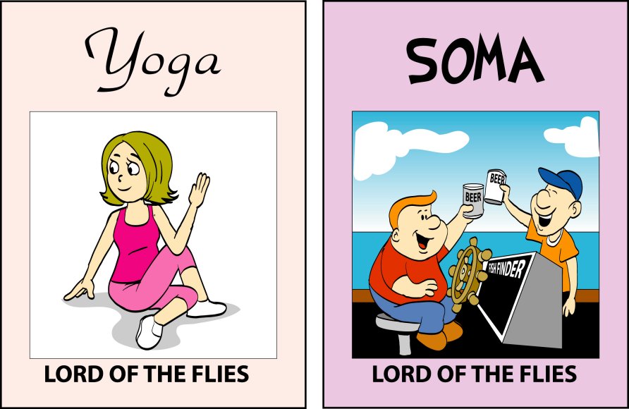 Yoga versus SOMA — Lord of the Flies: on the right, two men toasting beers on a boat over a fish finder.
