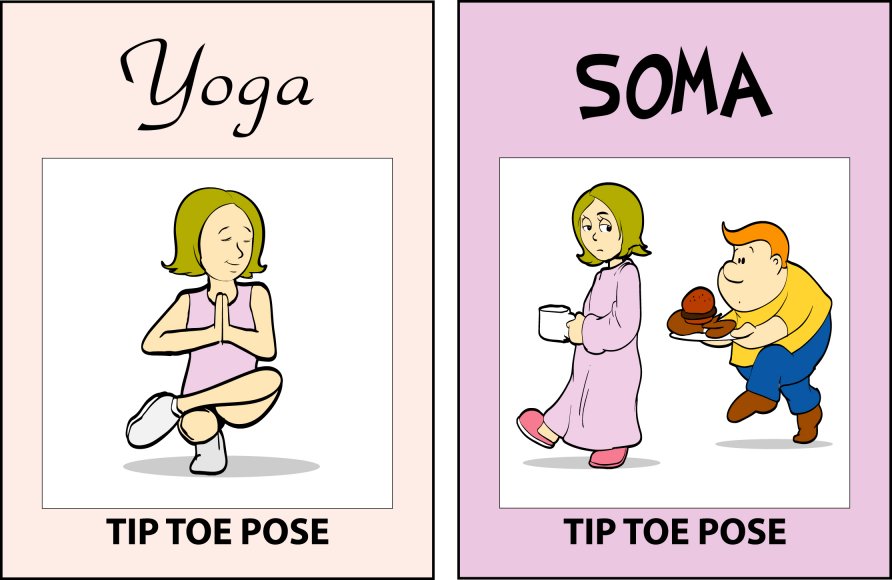 Yoga versus SOMA — Tip Toe Pose: on the right, a man tip-toeing to serve his partner a plate of muffins.