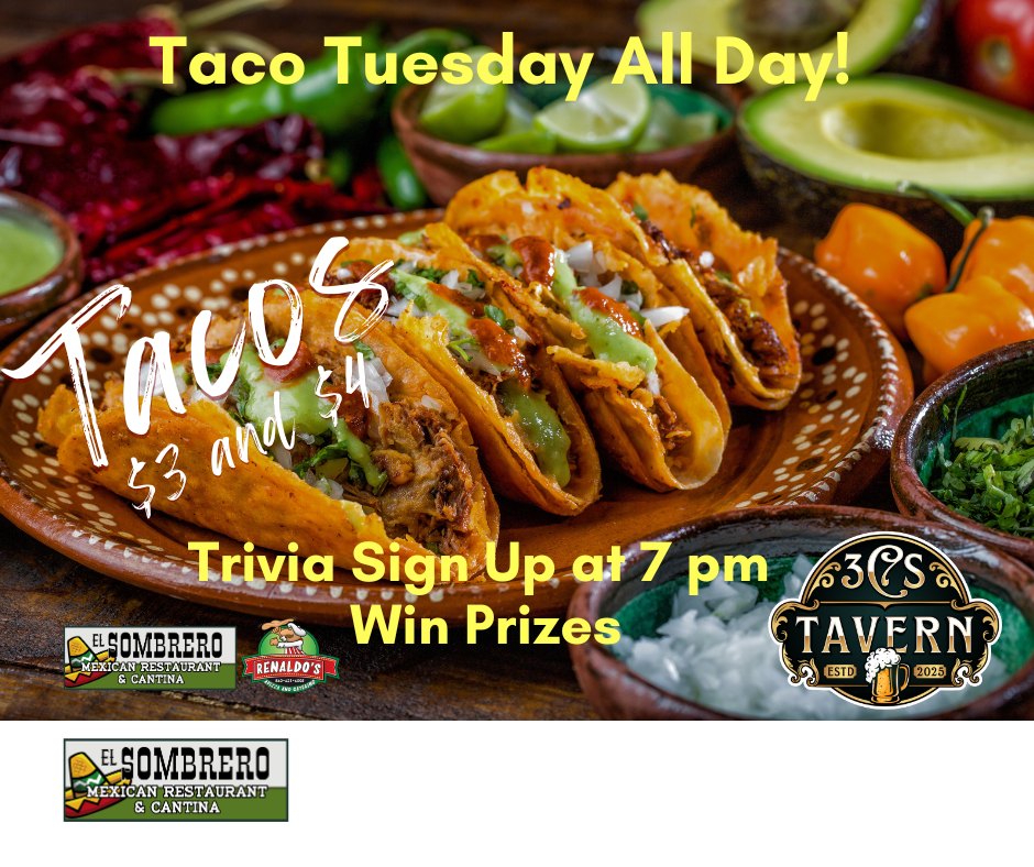 Taco Tuesday — Tacos $3 and $4, Trivia Sign Up at 7 PM