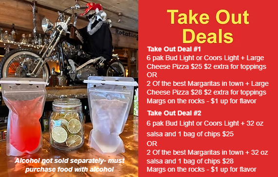 Take Out Deals — 6 pak + Large Cheese Pizza $25, Margaritas + Large Cheese Pizza $28, and more