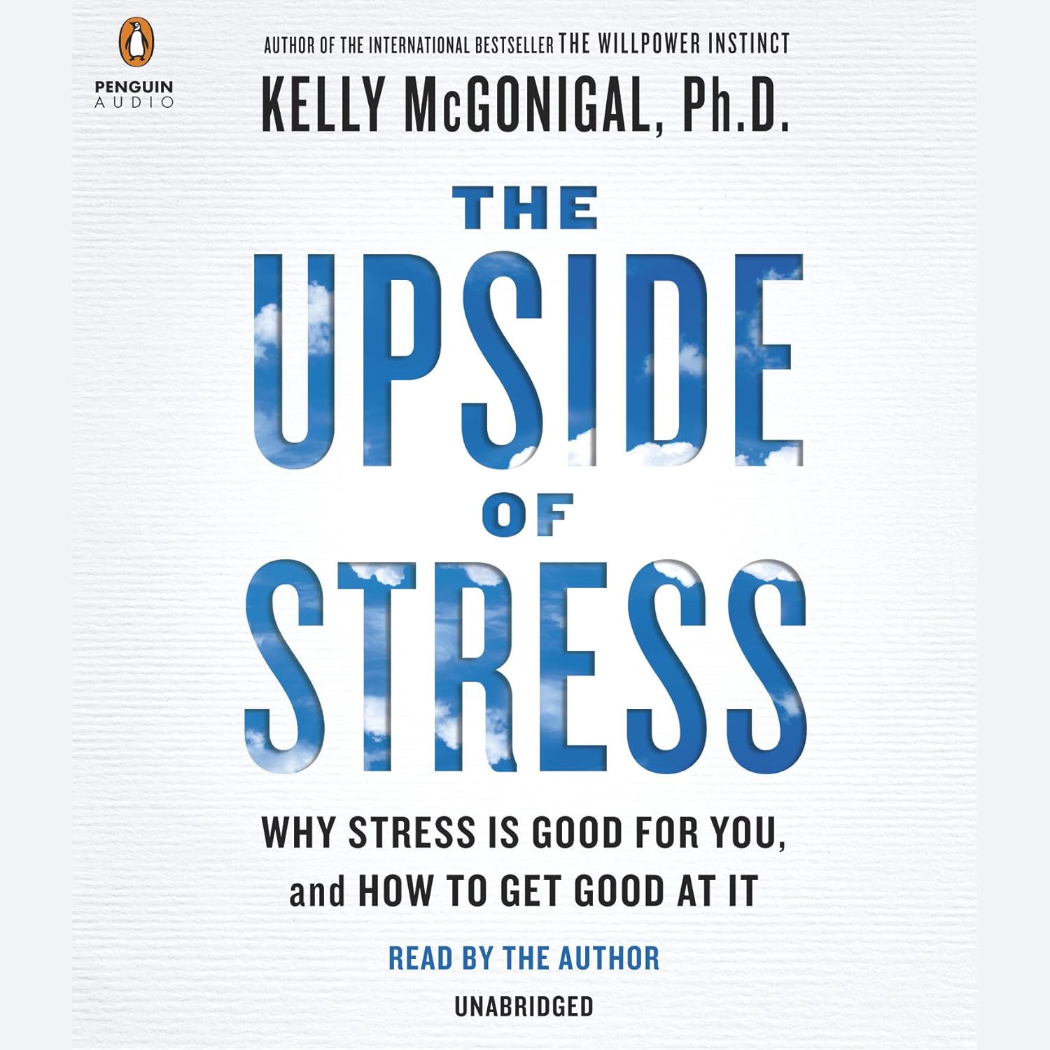 The Upside of Stress by Kelly McGonigal