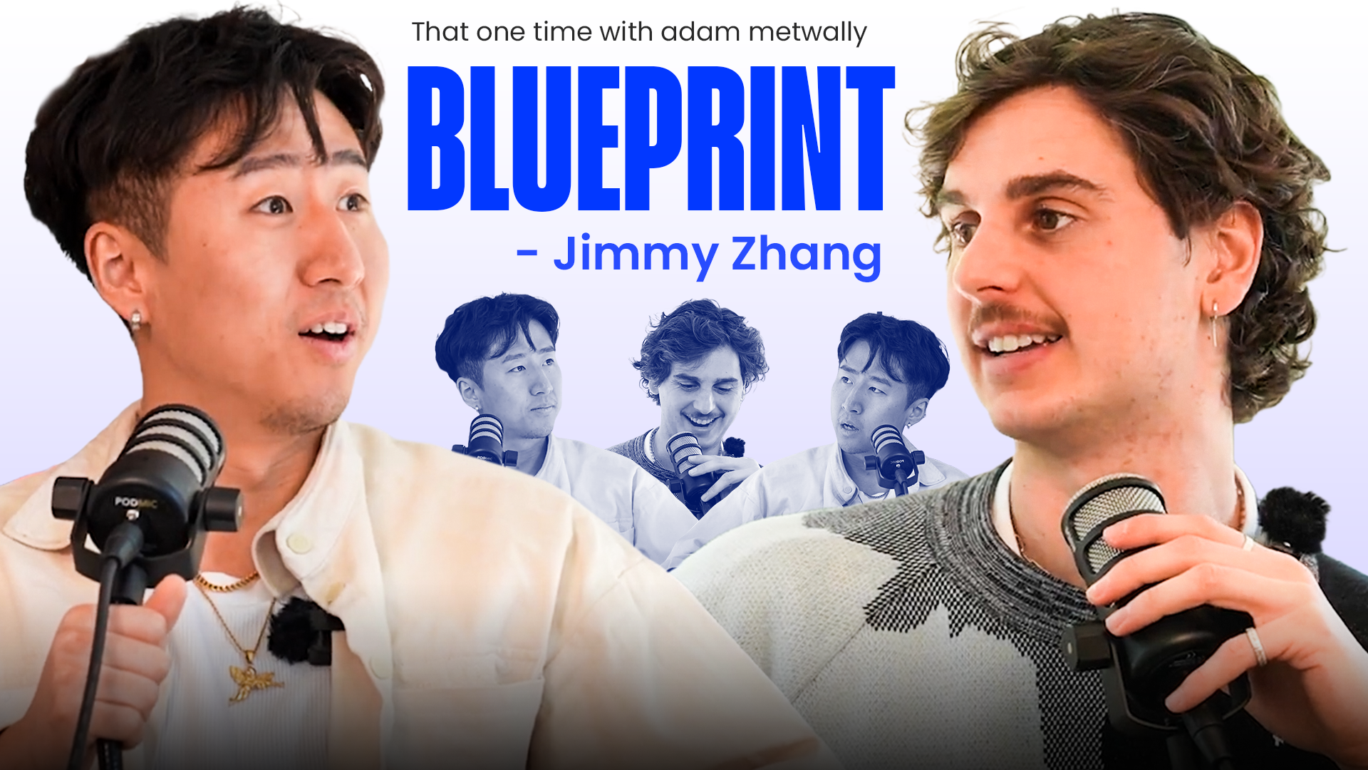 Blueprint Podcast Episode with Jimmy Zhang and Adam Metwally